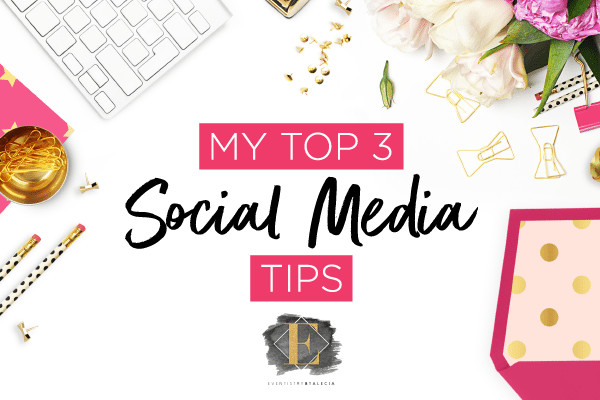 my top 3 social media tips