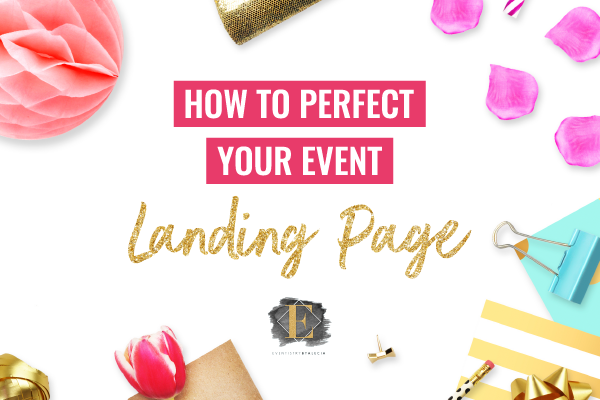 How to Perfect your Event Landing Page