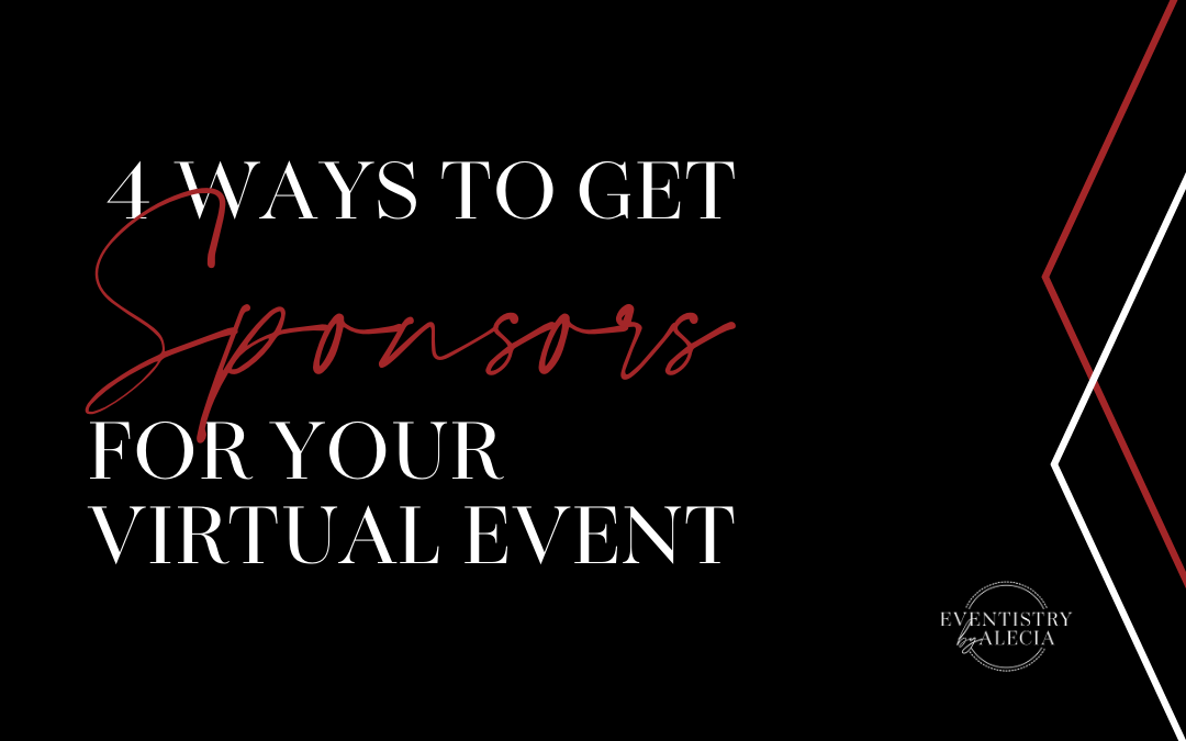 4 Ways to Get Sponsors for Your Virtual Event